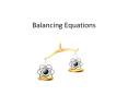 Balancing Equations PowerPoint PPT Presentation