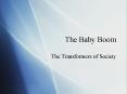 The Baby Boom PowerPoint PPT Presentation
