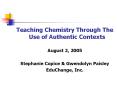 Teaching Chemistry Through The Use of Authentic Contexts PowerPoint PPT Presentation