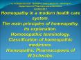 I.Ya. HORBACHEVCHY TERNOPIL STATE MEDICAL UNIVERSITY Department of Pharmaceutical Sciences Lection ? 1 Homeopathy in a modern health care system. The main principles of homeopathy, its explanation. Homoeopathic terminology. Classification of PowerPoint PPT Presentation