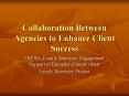Collaboration Between Agencies to Enhance Client Success PowerPoint PPT Presentation