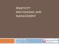 Spasticity Mechanisms and Management PowerPoint PPT Presentation