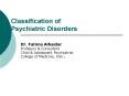 Classification of Psychiatric Disorders PowerPoint PPT Presentation