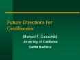 Future Directions for Geolibraries PowerPoint PPT Presentation