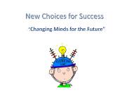 New Choices for Success