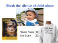 Break the silence of child abuse PowerPoint PPT Presentation