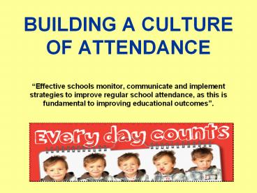 BUILDING A CULTURE OF ATTENDANCE 