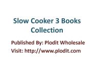 Slow Cooker 3 Books Collection