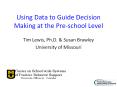 Using Data to Guide Decision Making at the Pre-school Level PowerPoint PPT Presentation