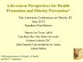 Life-course Perspectives for Health Promotion and Obesity Prevention* PowerPoint PPT Presentation