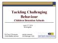 Tackling Challenging Behaviour Children Detention Schools PowerPoint PPT Presentation