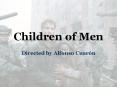 Children of Men PowerPoint PPT Presentation