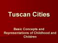 Tuscan Cities PowerPoint PPT Presentation