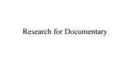Research for Documentary