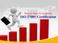 Primary Steps for Achieving ISO27001 Certification PowerPoint PPT Presentation