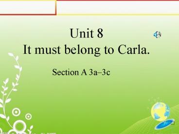 Unit 8 It must belong to Carla.