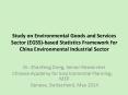 Study on Environmental Goods and Services Sector (EGSS)-based Statistics Framework for China Environmental Industrial Sector PowerPoint PPT Presentation