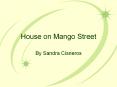 House on Mango Street PowerPoint PPT Presentation