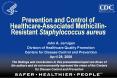 Prevention and Control of Healthcare-Associated Methicillin-Resistant Staphylococcus aureus PowerPoint PPT Presentation