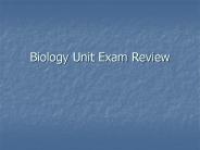 Biology Unit Exam Review