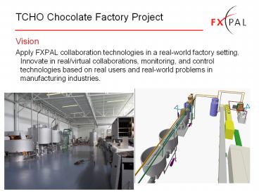TCHO Chocolate Factory Project