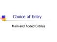Choice of Entry PowerPoint PPT Presentation