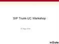 SIP Trunk-UC Workshop PowerPoint PPT Presentation
