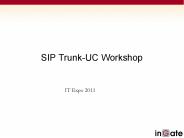 SIP Trunk-UC Workshop