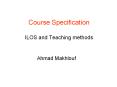Course Specification ILOS and Teaching methods PowerPoint PPT Presentation