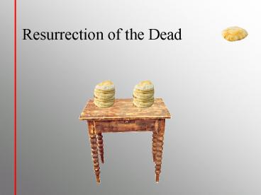 Resurrection of the Dead