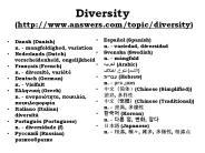 Diversity  (http://www.answers.com/topic/diversity) 