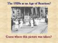 The 1920s as an Age of Reaction? PowerPoint PPT Presentation