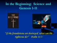 In the Beginning: Science and Genesis 1-11