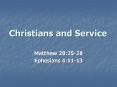 Christians and Service PowerPoint PPT Presentation