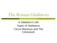 The Roman Gladiators