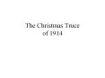 The Christmas Truce of 1914 PowerPoint PPT Presentation