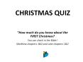 CHRISTMAS QUIZ PowerPoint PPT Presentation