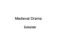 Medieval Drama PowerPoint PPT Presentation