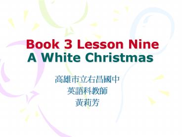 Book 3 Lesson Nine A White Christmas
