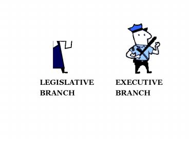 LEGISLATIVE EXECUTIVE