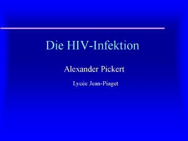 Die HIV-Infektion