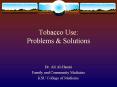 Tobacco Use: Problems PowerPoint PPT Presentation