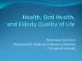 Health, Oral Health, and Elderly Quality of Life PowerPoint PPT Presentation