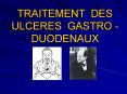 TRAITEMENT DES ULCERES GASTRO - DUODENAUX PowerPoint PPT Presentation