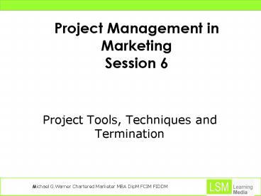Project Management in Marketing Session 6