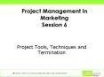 Project Management in Marketing Session 6 PowerPoint PPT Presentation