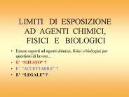 LIMITI  DI ESPOSIZIONE  AD AGENTI CHIMICI, FISICI  E  BIOLOGICI