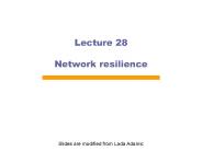 Lecture 28 Network resilience