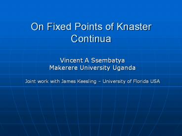 On Fixed Points of Knaster Continua