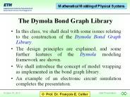The Dymola Bond Graph Library
